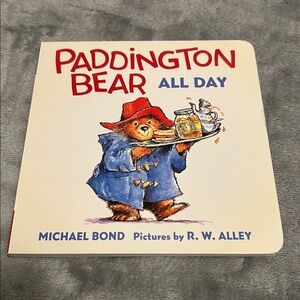 Paddington Bear All Day by Michael Bond, Board Book, 2014